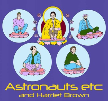Astronauts, Etc. and Harriet Brown